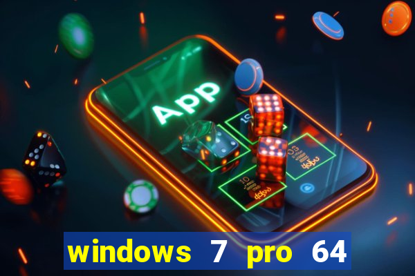 windows 7 pro 64 bits iso